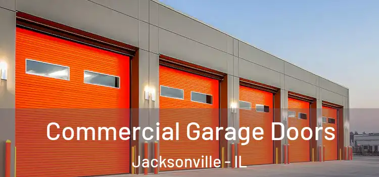  Commercial Garage Doors Jacksonville - IL