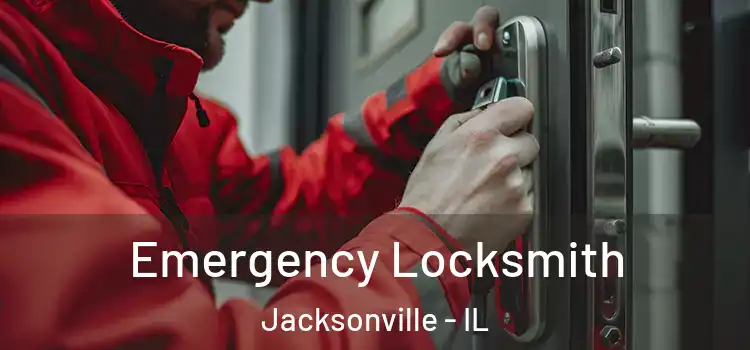  Emergency Locksmith Jacksonville - IL