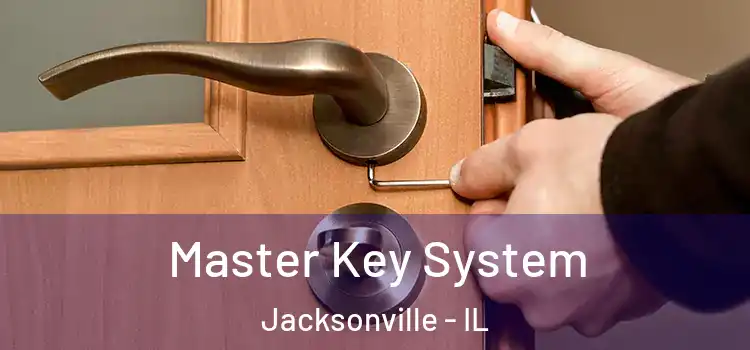 Master Key System Jacksonville - IL