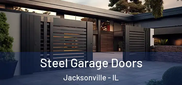  Steel Garage Doors Jacksonville - IL